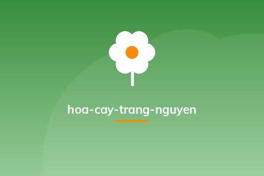 hoa-cay-trang-nguyen