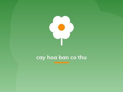 cay hoa ban co thu