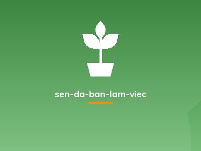 sen-da-ban-lam-viec
