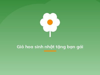 Giỏ hoa sinh nhật tặng bạn gái
