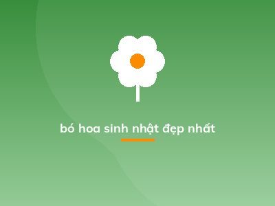 bó hoa sinh nhật đẹp nhất